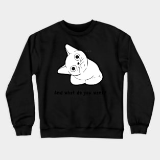 Black Illustrated And What Do You Want Crewneck Sweatshirt